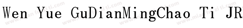 Wen Yue GuDianMingChao Ti JRFC字体转换